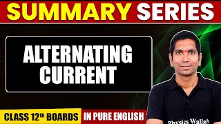 ALTERNATING CURRENT  Summary in Pure English  Physics  Class 12th Boards [upl. by Airb]