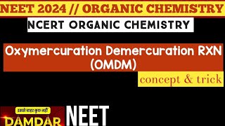 oxymercuration Demercuration RXN OMDM reaction ncert organic chemistry name reactions neet2024 [upl. by Lamori]