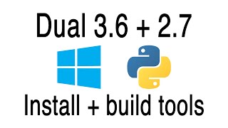 Install dual Python 36 and 27 on Windows with visual studio build tools [upl. by Rufena]