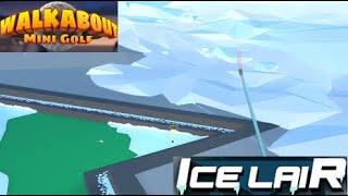 Walkabout Mini Golf  Ice Lair EASY Play Around [upl. by Annoik]