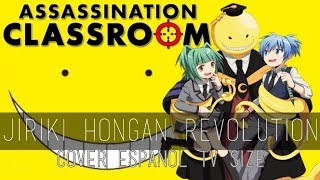 Ansatsu Kyoshitsu OP 2  Jiriki Hongan Revolution Cover Español [upl. by Adnahsor]