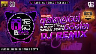 Akkalage Wenna  අක්කලාගේ වෙන්න  DJ REMIX Official Music Video 😘  visualizer  sawanbeats [upl. by Verna520]