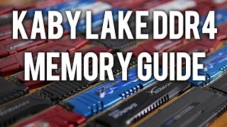 Kaby Lake DDR4 Memory Guide Scaling Performance Tested [upl. by Nottap]