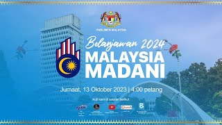 LANGSUNG  Persidangan Dewan Rakyat Pembentangan Belanjawan 2024  13 Oktober 2023 [upl. by Son408]