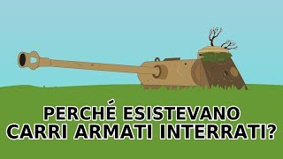 A cosa servivano i CARRI ARMATI INTERRATI  Le curiosità della STORIA [upl. by Niatirb]