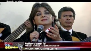 FALTÁNDOME TÚ PASILLO PAULINA TAMAYO [upl. by Elegna556]