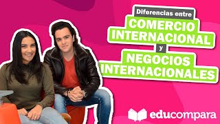 DIFERENCIA ENTRE COMERCIO INTERNACIONAL Y NEGOCIOS INTERNACIONALES  Comercio y negocios [upl. by Carny]