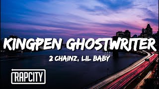 2 Chainz  Kingpen Ghostwriter Lyrics ft Lil Baby [upl. by Alinna]