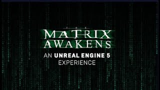 Matrix Awakens Demo  Gameplay [upl. by Attenal]