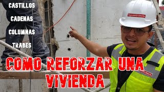 ¿COMO REFORZAR UNA VIVIENDA [upl. by Boone32]