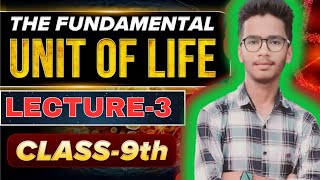 LECTURE3THE FUNDAMENTAL UNIT OF LIFECYTOPLASMCLASS 9TH SCIENCEBIOLOGYNCERT COVERED [upl. by Mailand]