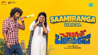 Saamiranga  Lyrical  Changure Bangaru Raja  Karthik Goldie  Krishna SS  Anurag Kulkarni [upl. by Rettig606]