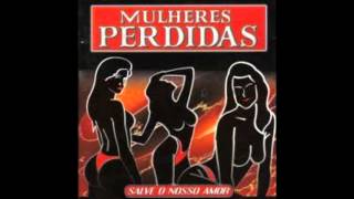 Banda Mulheres Perdidas  Decisão Vol01 [upl. by Ilamad]