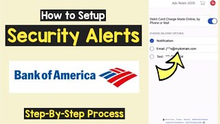 Set up Security Alerts BOA  Bank of America Fraud Alerts Enable Push Notification Email Text Msg [upl. by Kila527]