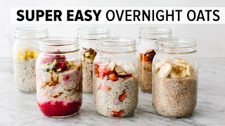 OVERNIGHT OATS  easy healthy breakfast amp 6 flavor ideas [upl. by Esir]