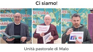 Ci siamo  Unità pastorale di Malo [upl. by Anwahsit]