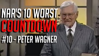 10 Worst NAR Leaders  10 Peter Wagner [upl. by Htebazila]