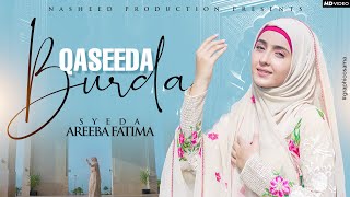 Ramadan Nasheed 2024  Qaseeda Burda Shareef  Syeda Areeba Fatima Official Video [upl. by Artenra]