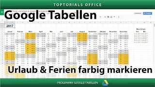 Ferien und Urlaub im Kalender farbig markieren Google Tabellen [upl. by Lashoh]