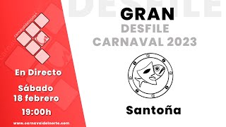 GRAN DESFILE DEL CARNAVAL DE SANTOÑA 2023 Carnavaldelnorte Santoña [upl. by Roshelle]