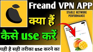 Freand VPN APP kaise use kare  Freand VPN APP  How to use Freand VPN APP [upl. by Naniac]