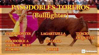 PASODOBLES TOREROS Pasodoble Español Bull Fighter quotMusica Tradicional Españolaquot bo paso doble [upl. by Kaiser]