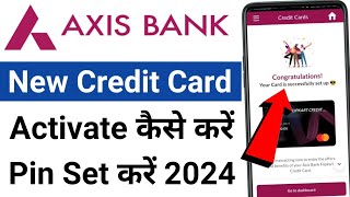 Axis Bank Credit Card Activate kaise kare 2024  How to Activate Axis Bank Credit Card Online [upl. by Adelric]