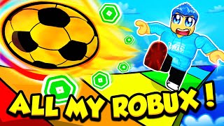 I Spent ALL MY ROBUX To Kick a ball INSANELY FAR [upl. by Bozuwa326]