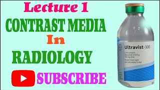 Lec 1  Contrast Media in Radiology  History Of Contrast Media  AAQIB MEHRAJ [upl. by Chlores]