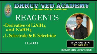 Reagents Lect03  Derivatives of LiAlH4 amp NaBH4  K amp L Selectrides  IITJAM  CSIRNET  GATE [upl. by Hambley]