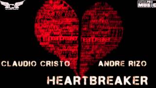 Claudio Cristo feat Andre Rizo  Heartbreaker Radio Edit 2013 [upl. by Llerrad]