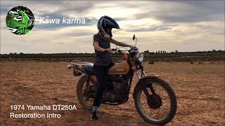 1974 Yamaha DT250 Restoration Intro [upl. by Melcher]