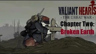 The Seminal Tragedy Valiant Hearts  The Great War Chapter Two Broken Earth [upl. by Drolet569]