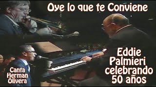 Eddie Palmieri  Oye lo que te Conviene  Herman Olivera [upl. by Loats]