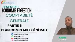 Comptabilité générale S1 EconomieGestion partie 5 quot Plan comptable général quot [upl. by Kacy]