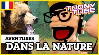 Toony Tube en français 🇫🇷 Aventures dans la nature [upl. by Ahseym]