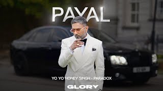 Payal Visualizer Yo Yo Honey Singh  Paradox  GLORY  Bhushan Kumar [upl. by Paddie993]