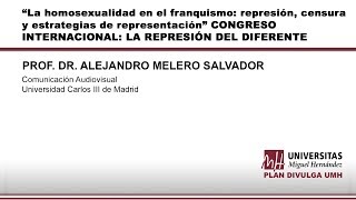 LA HOMOSEXUALIDAD EN EL FRANQUISMO REPRESIÓN CENSURA Y ESTRATEGIAS DE REPRESENTACIÓN [upl. by Tito]