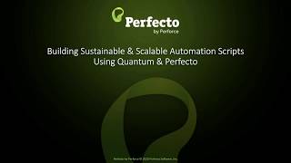 Building Automation Scripts For Mobile and Web apps Using Quantum amp Perfecto Demo [upl. by Atnicaj]