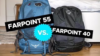 Osprey Farpoint 40 vs 55 Both Tested  Differences Explained [upl. by Knapp]