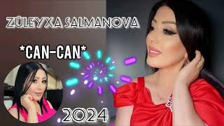 Züleyxa Salmanova CanCan yeni 2024 [upl. by Noswad]