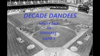 Decade Dandees Game 4 59 White Sox vs 53 Dodgers APBA Baseball Classics [upl. by Caniff260]