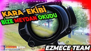 KARA EKİBİ BİZE MEYDAN OKUDU  EZMECE TEAM forzaezmece pubgmobile [upl. by Brigida958]