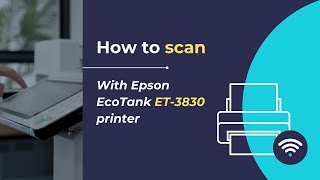 How to scan with Epson EcoTank ET 3830 printer [upl. by Marva]