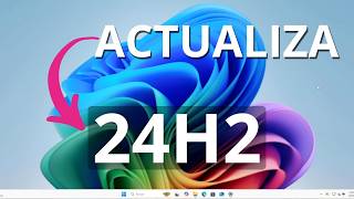 Windows 11 24H2 Oficial ✅ Aprende cómo Actualizar  Instalarlo [upl. by Rratsal704]