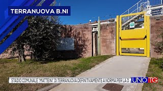 Il Comunale di Terranuova definitivamente a norma per la Serie D [upl. by Hcirdla]