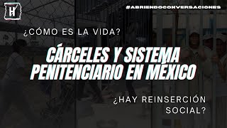 Cárceles en México  ¿Cómo es la vida ¿Hay reinserción social Sistema Penitenciario Mexicano [upl. by Tirrej87]