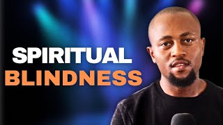 Be Watchful Over These Signs of Spiritual Blindness Bible Study [upl. by Paolo]