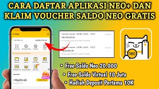 Cara Mendapatkan Bonus Saldo Di Aplikasi NEO  Buka Rekening Bank NEO [upl. by Tjader]