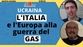 Ucraina LItalia e lEuropa alla guerra del gas e del petrolio  Mappa Mundi [upl. by Crutcher]